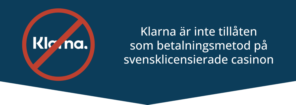 Klarna accepteras inte som betalmedel på svenska casinon