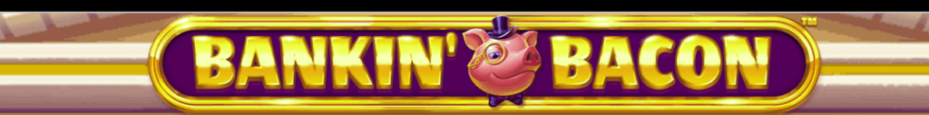 Bankin Bacon RTP