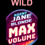 Agent Jane Blonde Max Volume Wild