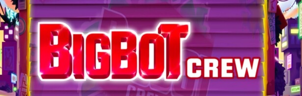 Big Bot Crew Bonus