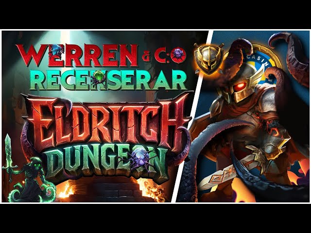 WerreN recenserar Eldritch Dungeon