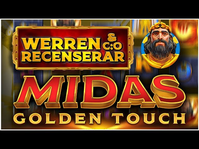WerreN recenserar Midas Golden Touch