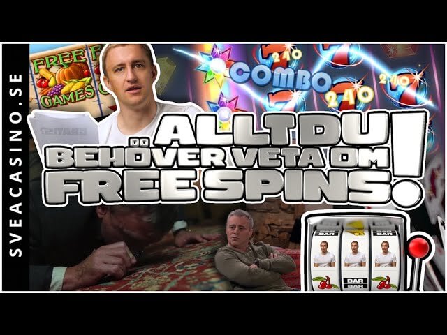 Allt du behöver veta om Free Spins!