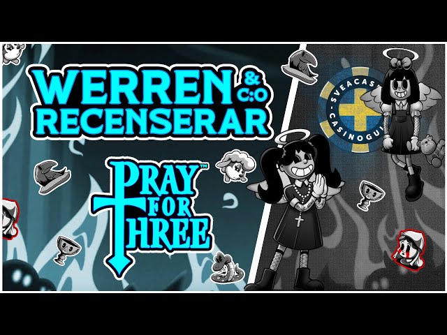 WerreN granskar Pray For Three