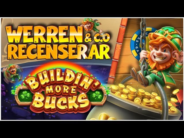 Hur bra är nya Buildin' More Bucks?