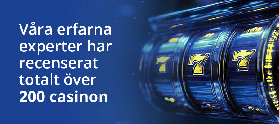 SveaCasino har recenserat över 200 casinon