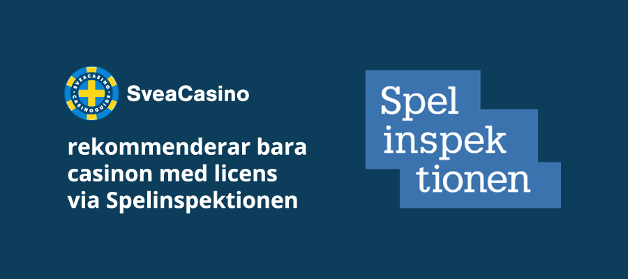 SveaCasino rekommenderar bara casinon med licens hos Spelinspektionen